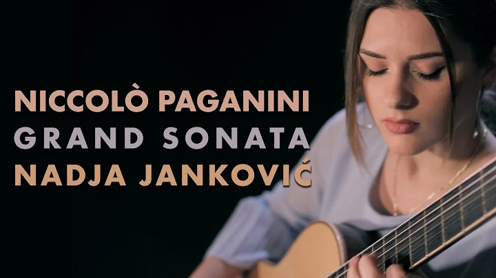Nadja Jankovi plays Paganini: Grand Sonata: Allegr...