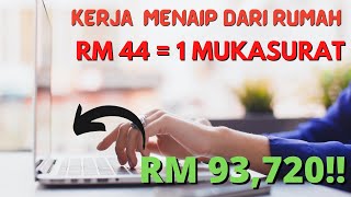 (RM44/mukasurat) Kerja Freelance Menaip dari Rumah RM350 Sehari (Buat Duit Online)