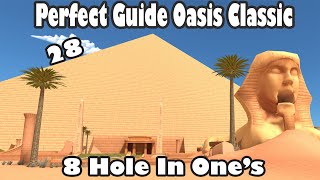 [Golf With Your Friends Classic Guide] Oasis - ALL HOLE IN ONES!!!