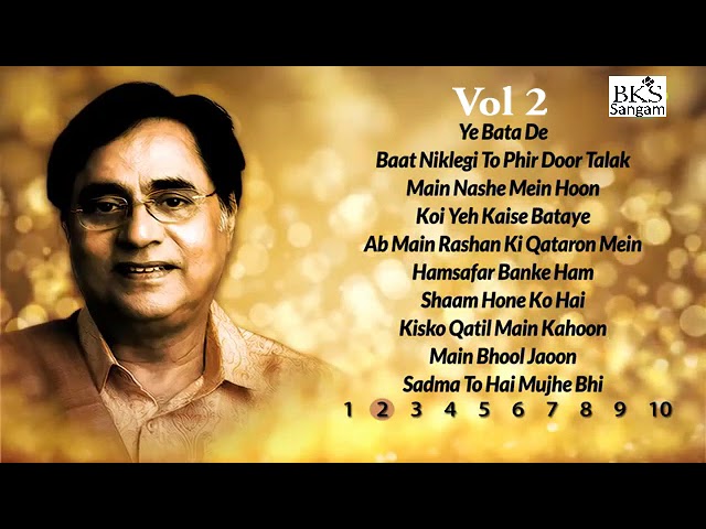 Top 100 songs of Jagjit Singh Vol 2 | Ghazal | BKS Sangam class=