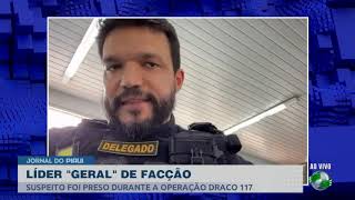 Operação da Draco em São Raimundo Nonato prende lideres de facção no Piauí e no Tocantins