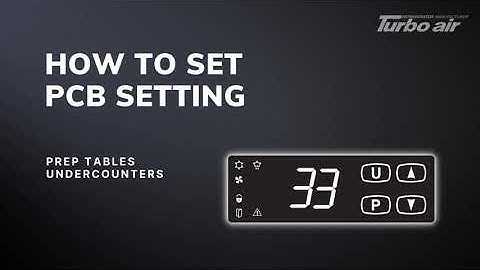 Turbo Air Prep tables Undercounters How to set PCB Setting