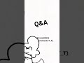 Q&amp;A (ask me stuff in the comments)