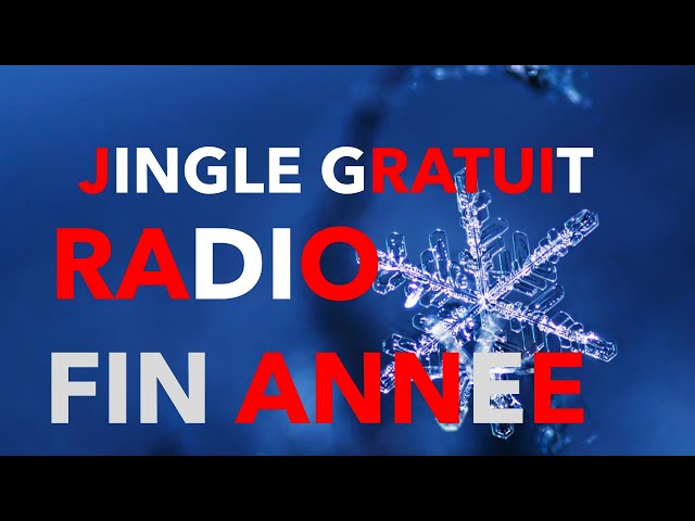 JINGLE GRATUIT -  votre radio vous souhaite de très belles fêtes de fin d'année - GRATUIT