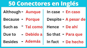 Los 50 Conectores más comunes en Inglés