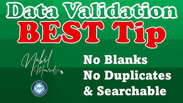 Best Data Validation Tip - Searchable No Blanks or Duplicates