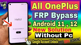 All OnePlus FRP BYPASS UNLOCK 2022 | Android 11 | 12 New Method | Without PC | No Need to Pay 2022