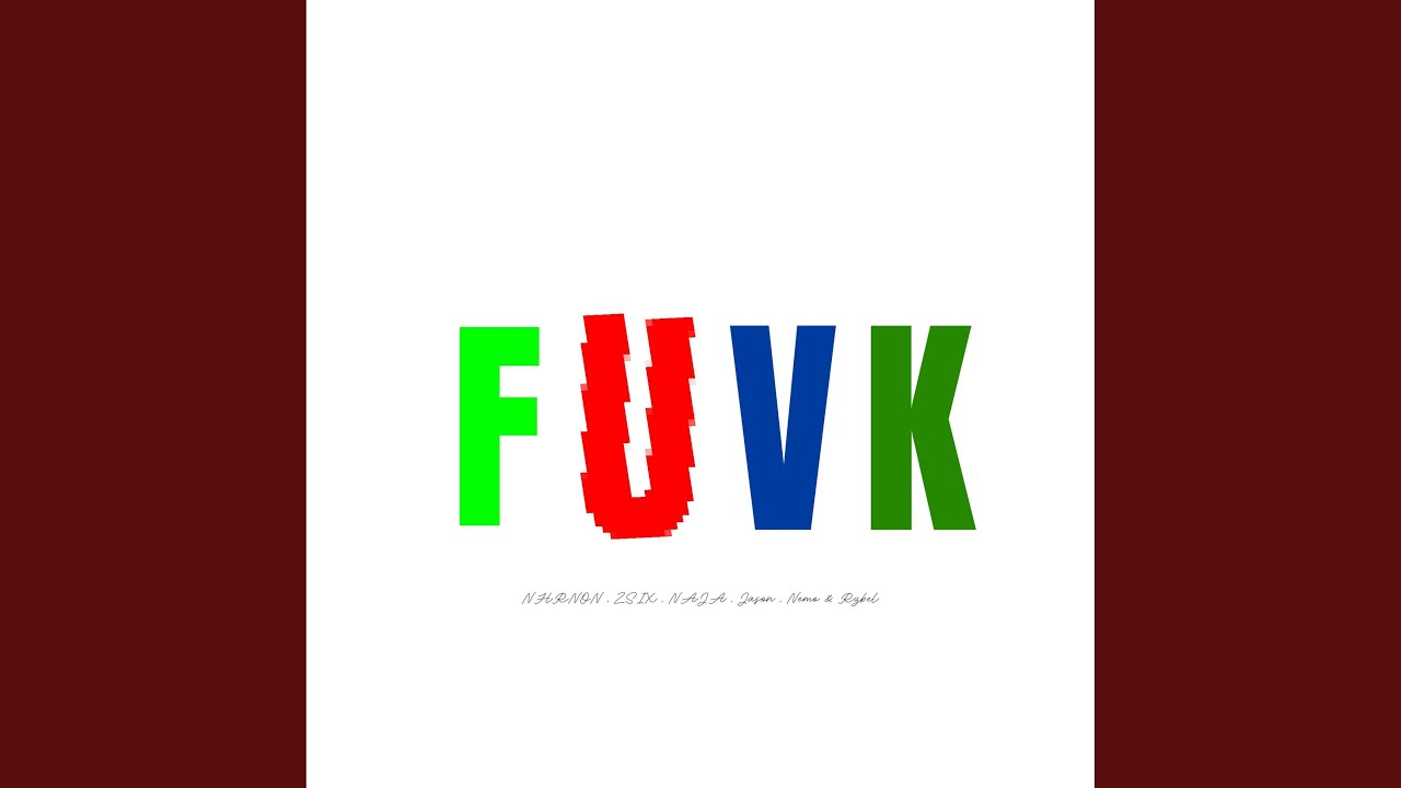 Fuvk (feat. ZSIX, NAJA, Jason, Nemo & Rzbel)