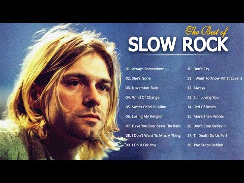 Greatest Hits Slow Rock Ballads 70s, 80s, 90s - Slow Rock Songs 2022 - Top Slow Rock Of All Time 01