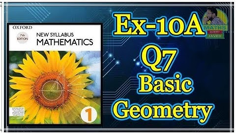 Q7 || Ex-10A || D1 || Basic Geometry || in Urdu Hindi