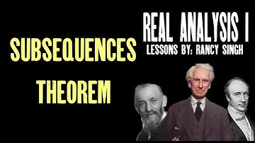 Subsequence Theorem Introduction [Real Analysis]