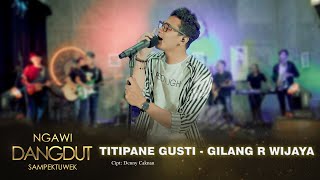 Download lagu Gilang R Wijaya - Titipane Gusti mp3