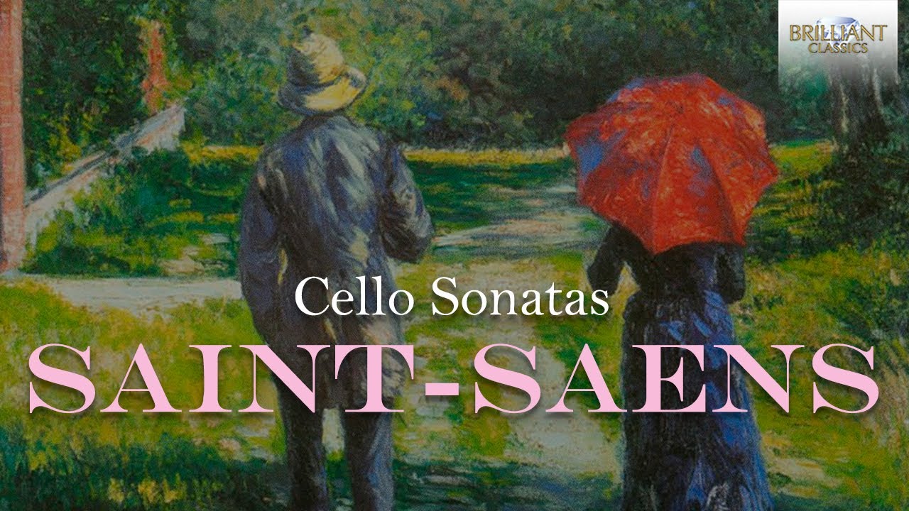 Saint-Saens: Cello Sonatas