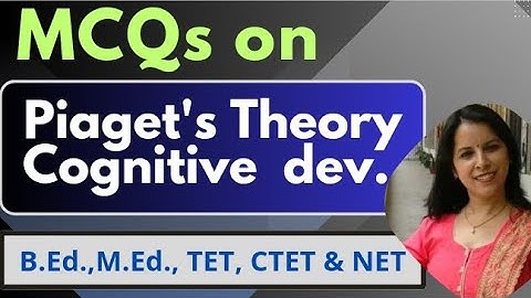 MCQs on Piaget