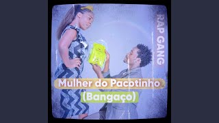 Mulher do Pacotinho (Bangaço)