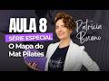 AULA 8 | Pilates do Básico ao Mat: EQUILÍBRIO| Veja seu corpo mudar em 10 sessões • Patricia Bueno