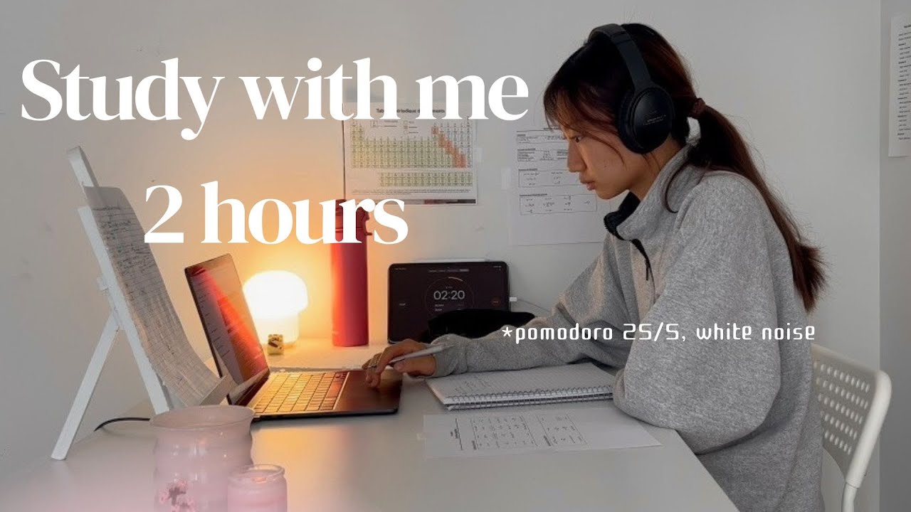 STUDY WITH ME | 2 HOURS | White Noise + Lofi Music | 25/5 Pomodoro | Cozy Focus Session