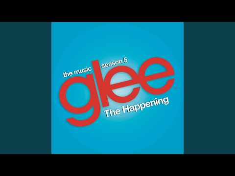 The Happening (Glee Cast Version)