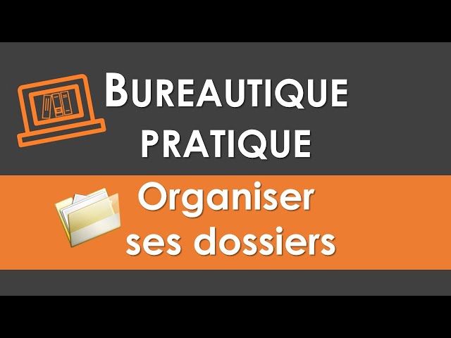 Comment classer ses documents sur ordinateur: Méthode Simple