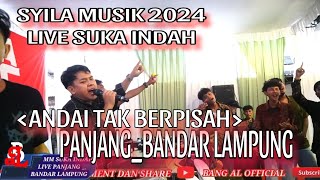 SYILA MUSIK//ANDAI TAK BERPISAH_VJ SOBAR_LIVE SUKA INDAH PANJANG BANDAR LAMPUNG 2024