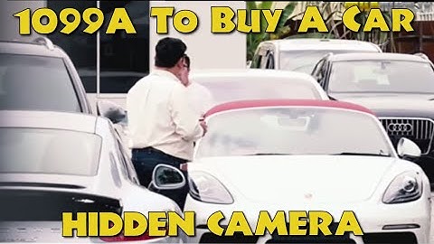 1099A to Buy a Car - Hidden Camera Footage
