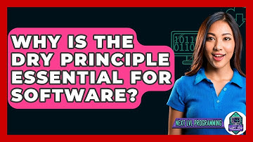 Why Is The DRY Principle Essential For Software? - Next LVL Programming