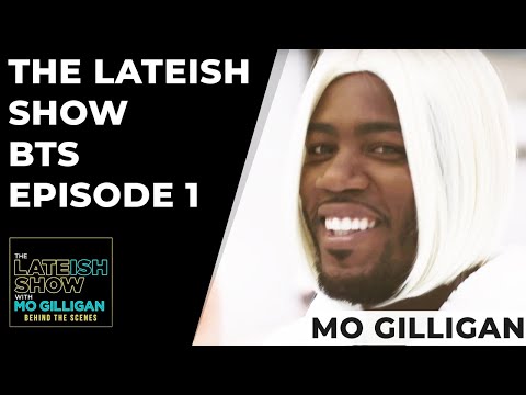 The Lateish Show With Mo Gilligan: Behind The Scenes Episode 1 | Mo Gilligan