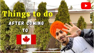 Things to do After Coming to Canada  || Don't Forget These Things ❌|| Sehaj Hanjra