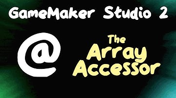 (Obsolete) The Array Accessor - Data Structures in GameMaker