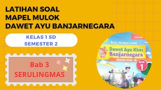 Latihan soal Mulok DAWET AYU BANJARNEGARA _  kelas 1 SD semester 2