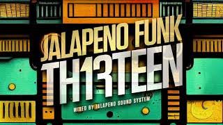 Jalapeno Funk Vol. 13 (Mixed By Jalapeno Sound System)