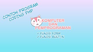 Contoh Program dan Coding PHP dengan Fungsi Form & Fungsi Built-in