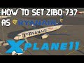 How to Set Zibo 737-800 as in real Ryanair Aircraft X-Plane 11 | with Real Life Boeing 737 Captain |