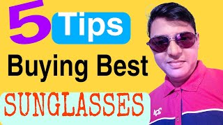 5 Best Tips for Buying a Sunglasses || Tips for Choosing the Best Sunglasses