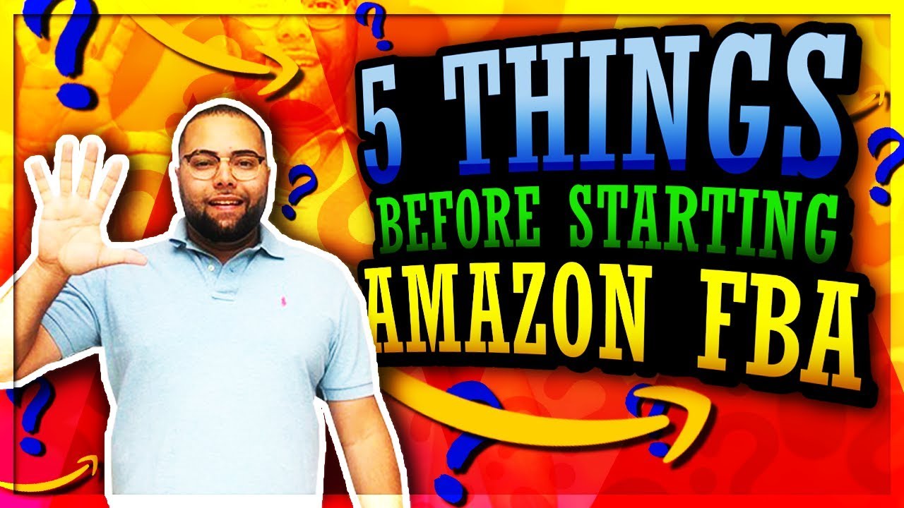 🖐️ 5 Things You MUST Know Before Starting Amazon FBA ⚠️ - YouTube
