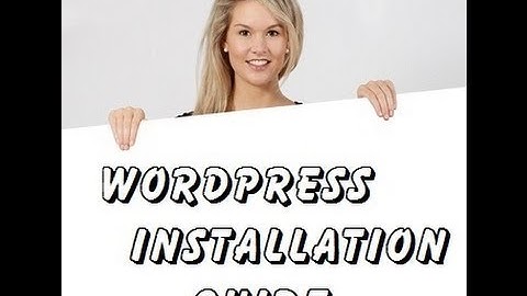 How To Install Wordpress - Step By Step Guide