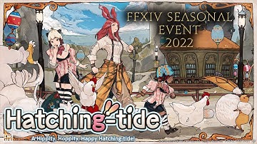 Final Fantasy XIV - Hatching Tide (Easter) 2022 - Seasonal Event Playthrough
