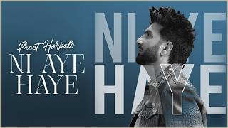 Ni Aye Haye : Preet Harpal | HD Video | Kangna Sharma | Latest Punjabi Song 2026 | TRENDING MEDIA |