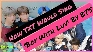 How Would TXT Sing 