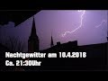 Nachtgewitter 10.4.2018 / Einschläge, Kanonendonner und Crawler! - (Willich/Viersen - HD)