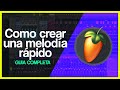 🎧COMO crear una MELODÍA sin saber TEORÍA MUSICAL en 15 minutos - FL STUDIO 20🎧