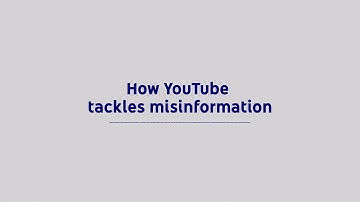 YouTube: How we’re tackling misinformation