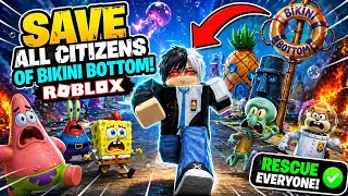 How to save all the residents in survive bikini bottom Roblox
