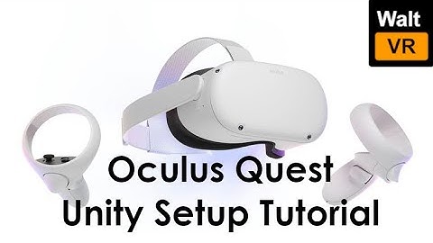 Oculus Quest/Quest 2 Unity Setup Tutorial (Quick and Easy)