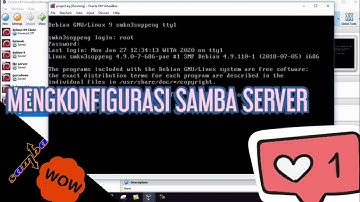 Tutorial Konfigurasi Samba Server Debian 9 / Materi File Server