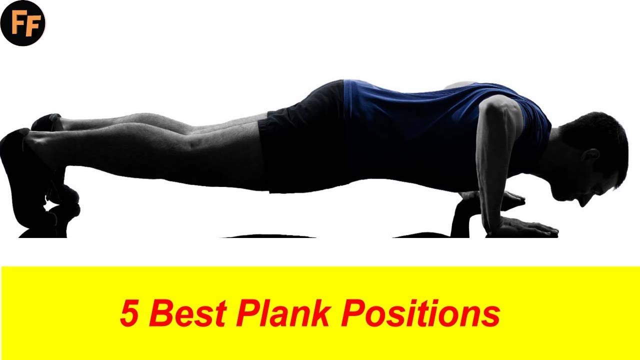 5 Best Plank Positions- How To Get Rid Of Lower Belly Fat - YouTube