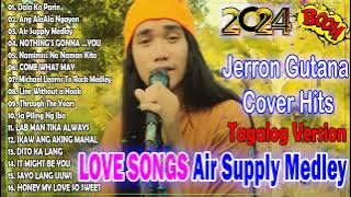 Jerron Gutana Cover 2024🎶All out of love Air Supply Tagalog Version 🎶 Nice Original Filipino Music