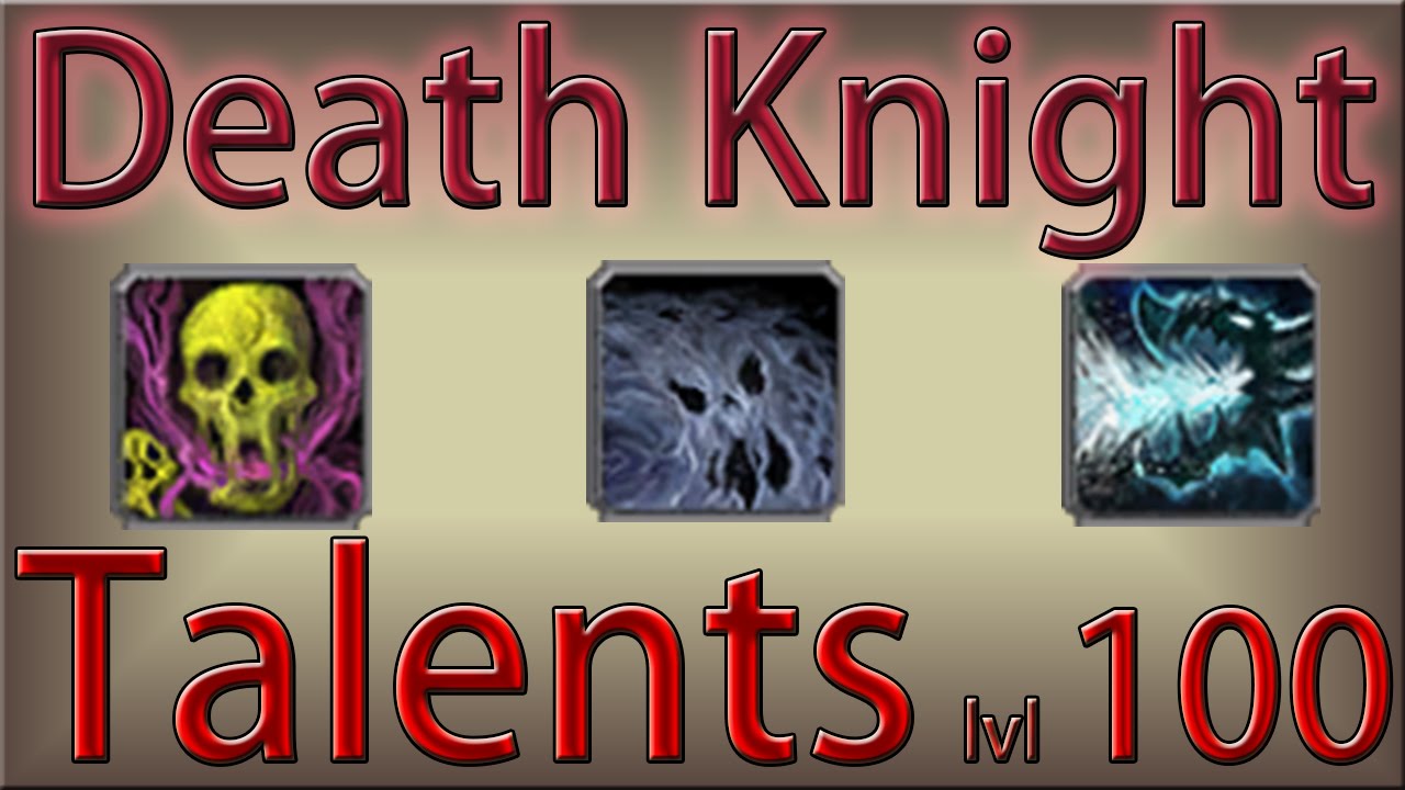 Death Knight level 100 Talents - WoD Beta