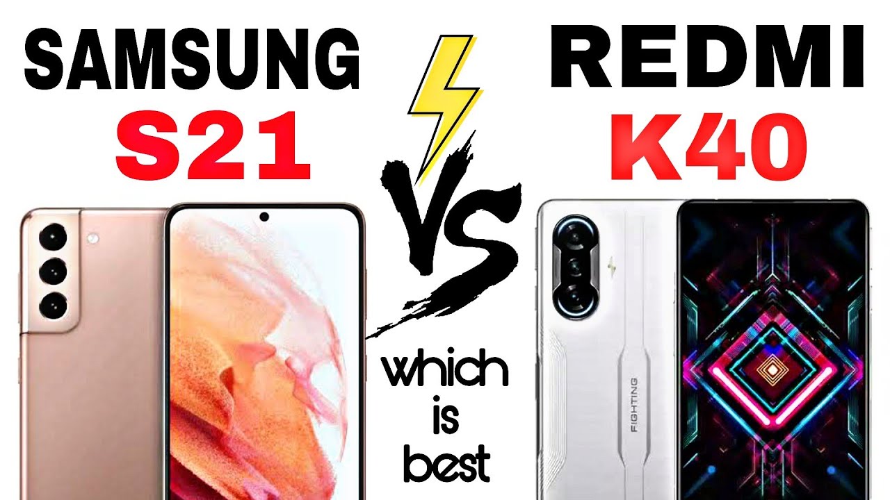 Samsung Galaxy S21 vs Redmi k40 Gaming edition