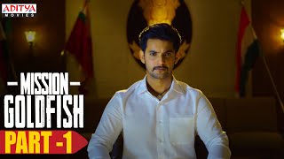 Mission GoldFish Hindi Dubbed Movie (2020) Part -1 | Aadi, Sasha Chettri, Nitya Naresh